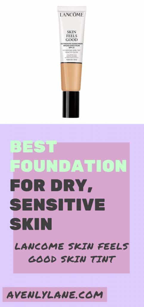 best foundation for dry sensitive skin Lancome Foundation Review. The Best foundation for dry sensitive skin which also happens to be a Paraben free foundation. This foundation is also oil free and will help to hydrate your dull, dry skin. Lancome skin feels good skin tint foundation.