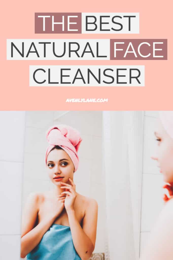 Probably the Best Natural Face Cleanser I've Ever Used Avenly Lane