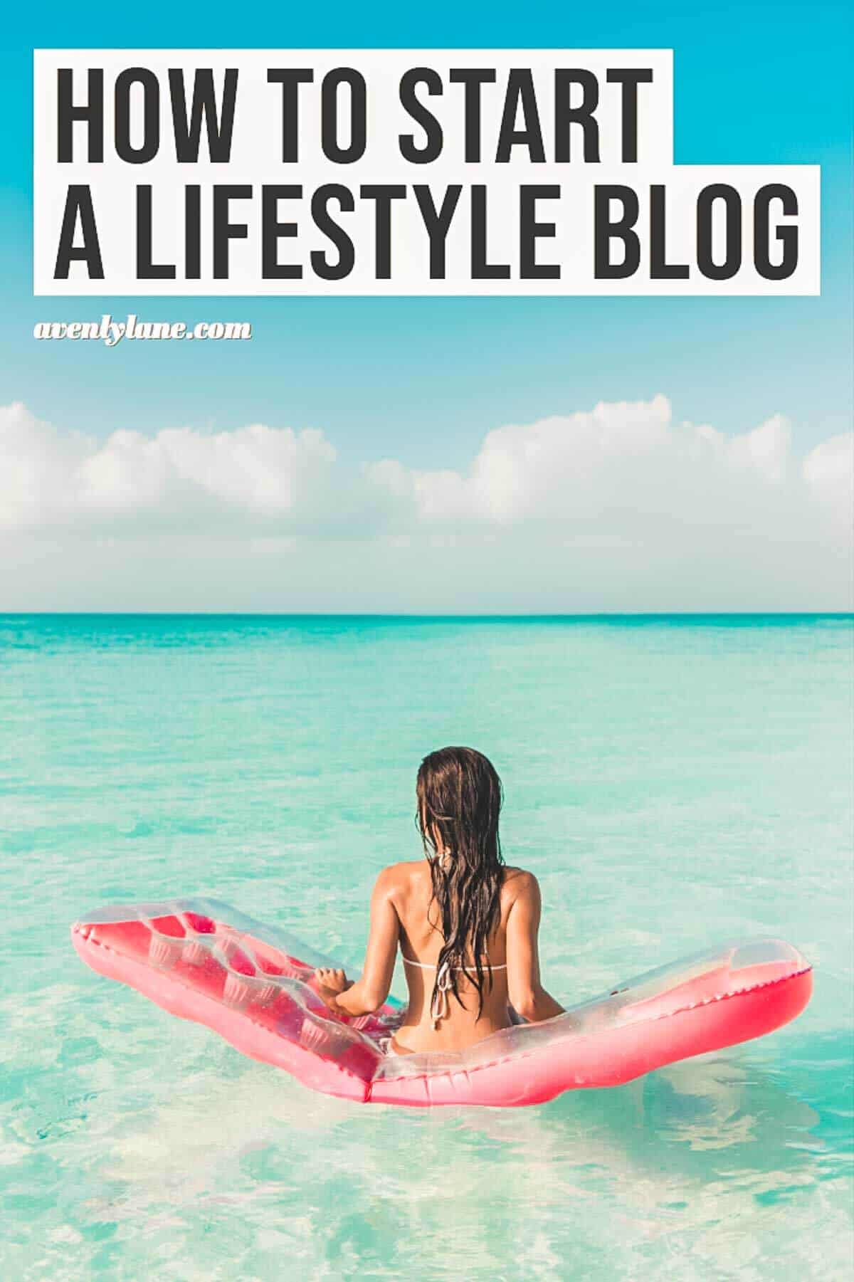 How to Start a Lifestyle Blog